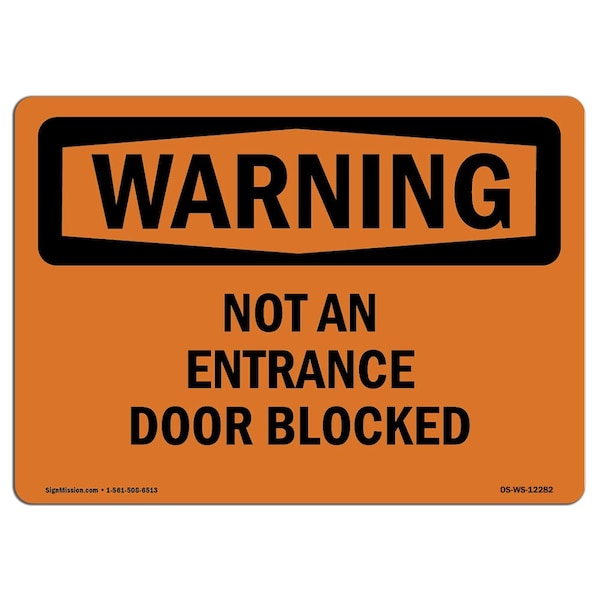 Safety Sign, OSHA WARNING, 3.5" Height, Not An Entrance Door Blocked, Landscape, 10PK